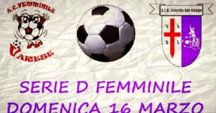 Femminile Serie D: a Varese per un pronto riscatto!!