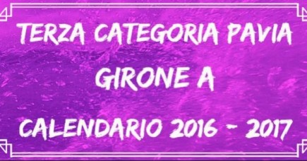 Terza Categoria – Calendario 2016/2017 (partite e campi)